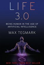 Cover art for Life 3.0: Being Human in the Age of Artificial Intelligence