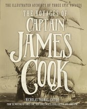 Cover art for The Voyages of Captain James Cook: The Illustrated Accounts of Three Epic Voyages