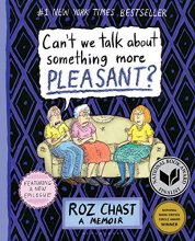 Cover art for Can't We Talk about Something More Pleasant?: A Memoir