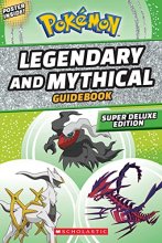 Cover art for Legendary and Mythical Guidebook: Super Deluxe Edition (Pokémon)
