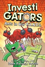 Cover art for InvestiGators: Ants in Our P.A.N.T.S. (InvestiGators, 4)