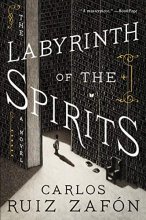 Cover art for The Labyrinth of the Spirits: A Novel (Cemetery of Forgotten Books)