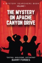 Cover art for The Mystery on Apache Canyon Drive (A Mystery Searchers Book)