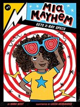 Cover art for Mia Mayhem Gets X-Ray Specs (7)