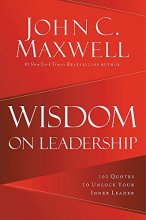 Cover art for Wisdom on Leadership: 102 Quotes to Unlock Your Potential to Lead
