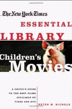 Cover art for New York Times Essential Library: Children's Movies: A Critic's Guide to the Best Films Available on Video and DVD