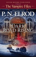 Cover art for Dark Road Rising (Vampire Files)