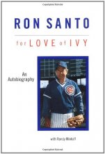 Cover art for Ron Santo: For the Love of Ivy