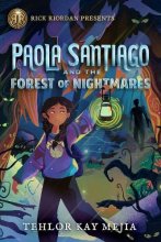 Cover art for Paola Santiago and the Forest of Nightmares (A Paola Santiago Novel)