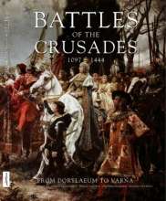 Cover art for Battles of the Crusades, 1097-1444: From Dorylaeum to Varna