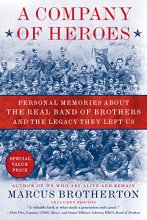 Cover art for A Company of Heroes: Personal Memories about the Real Band of Brothers and the Legacy They Left Us
