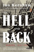 Cover art for To Hell and Back: Europe 1914-1949 (The Penguin History of Europe)