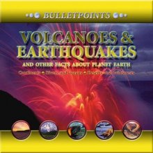Cover art for Volcanoes & Earthquakes and Other Facts About Planet Earth: Bulletpoints (Bulletpoints series)