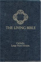 Cover art for The Catholic Living Bible: A Thought-for-Thought Translation