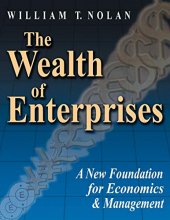 Cover art for The Wealth of Enterprises: A New Foundation for Economics & Management