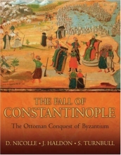 Cover art for The Fall of Constantinople: The Ottoman conquest of Byzantium (General Military)