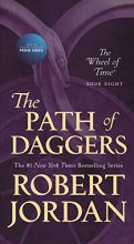 Cover art for The Path of Daggers: Book Eight of 'The Wheel of Time' (Wheel of Time, 8)