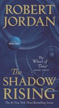 Cover art for The Shadow Rising: Book Four of 'The Wheel of Time' (Wheel of Time, 4)