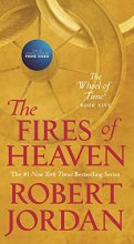 Cover art for The Fires of Heaven: Book Five of 'The Wheel of Time' (Wheel of Time, 5)
