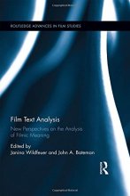 Cover art for Film Text Analysis: New Perspectives on the Analysis of Filmic Meaning (Routledge Advances in Film Studies)