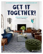 Cover art for Get It Together!: An Interior Designer's Guide to Creating Your Best Life