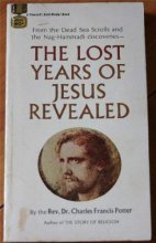 Cover art for The Lost Years of Jesus Revealed