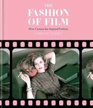 Cover art for The Fashion of Film: Fashion design inspired by cinema