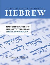Cover art for A Graded Reader of Biblical Hebrew: Mastering Different Literary Styles from Simple to Advanced