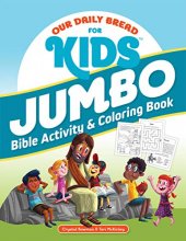 Cover art for Our Daily Bread for Kids Jumbo Bible Activity & Coloring Book