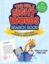 Cover art for The Peace of Mind Bible Sight Words Search Book: Seek and Find God's Word in Colorful Word Searches! (Peace of Mind for Kids)