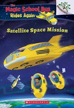 Cover art for Satellite Space Mission (The Magic School Bus Rides Again) (4)
