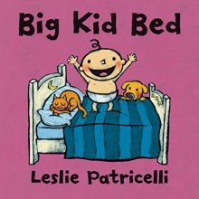 Cover art for Big Kid Bed (Leslie Patricelli board books)