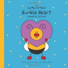 Cover art for Humble Heart: A Book of Virtues (Humble Bumbles)