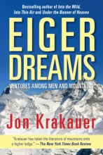 Cover art for Eiger Dreams: Ventures Among Men And Mountains