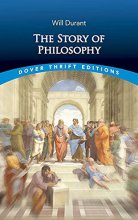 Cover art for The Story of Philosophy (Dover Thrift Editions: Philosophy)