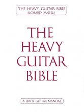 Cover art for The Heavy Guitar Bible: A Rock Guitar Instruction Manual