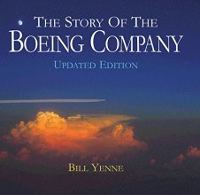 Cover art for The Story of the Boeing Company, Updated Edition