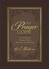 Cover art for The Prayer Code: 40 Scripture Prayers Every Believer Should Pray (The Code Series)