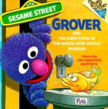 Cover art for Grover and the Everything in the Whole Wide World Museum
