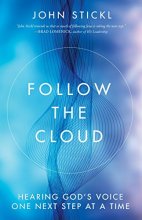 Cover art for Follow the Cloud: Hearing God's Voice One Next Step at a Time