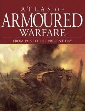 Cover art for Atlas of Armored Warfare from 1916 to the Present Day