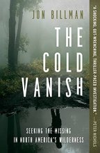 Cover art for The Cold Vanish: Seeking the Missing in North America's Wilderness