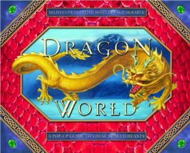 Cover art for Dragon World: A Pop-Up Guide to These Scaled Beasts