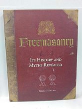 Cover art for Freemasonry: Its History and Myths Revealed