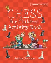 Cover art for Chess for Children Activity Book (Batsford Book of)