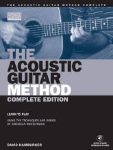Cover art for The Acoustic Guitar Method - Complete Edition: Learn to Play Using the Techniques & Songs of American Roots Music (Acoustic Guitar (String Letter))
