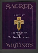 Cover art for Sacred Writings Christianity The Apocrypha and New Testament