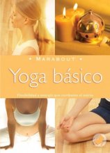 Cover art for Yoga Basico/ Basic Yoga: Ejercicios Para Tonificar, Revitalizar Y Eliminar El Estres (Spanish Edition)