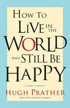 Cover art for How to Live in the World and Still Be Happy