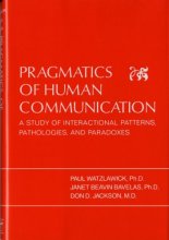 Cover art for Pragmatics of Human Communication: A Study of Interactional Patterns, Pathologies, and Paradoxes